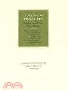 Towards tonality :aspects of Baroque music theory /