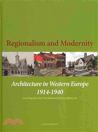 Regionalism and Modernity ― Architecture in Western Europe 1914-1940