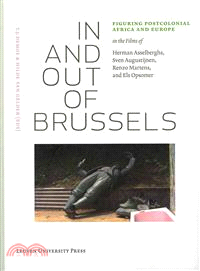 In and Out of Brussels—Figuring Postcolonial Africa and Europe in the Films of Herman Asselberghs, Sven Augustijnen, Renzo Martens, and Els Opsomer