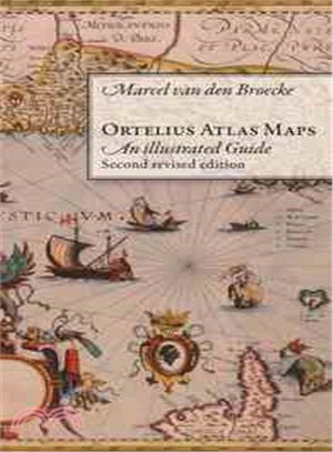 Ortelius Atlas Maps ─ An Illustrated Guide