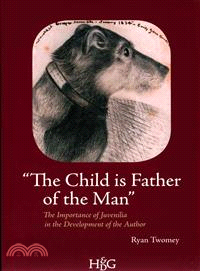 The Child Is Father of the Man ― The Importance of Juvenilia in the Development of the Author