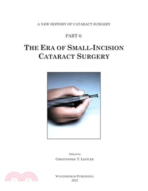 The Era of Small-Incision Cataract Surgery