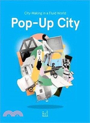 Pop-up city :city-making in ...