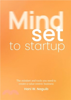 Mindset to Startup：The mindset and tools you need to create a value-centric business