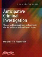 Anticipative Criminal Investigation