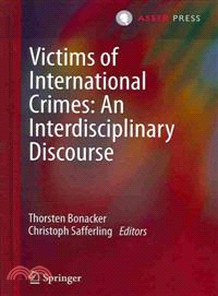 Victims of International Crimes: an Interdisciplinary Discourse