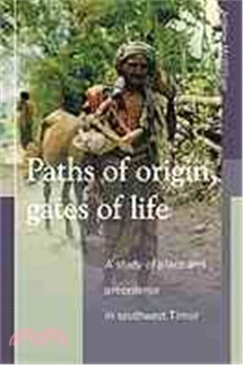 Paths of Origin, Gates of Life ― A Study of Place and Precedence in Southwest Timor