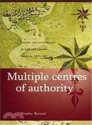 Multiple Centres of Authority ― Society and Environment in Siak and Eastern Sumatra, 1674-1827