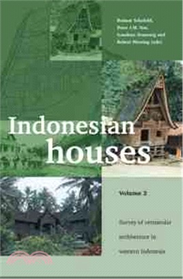 Indonesian Houses ─ Survey of Vernacular Architecture in Western Indonesia