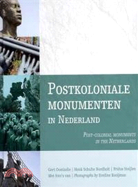 Postkoloniale Monumenten in Nederland / Post-Colonial Monuments in the Netherlands