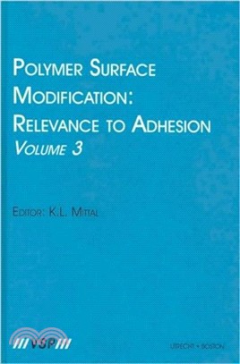 Polymer Surface Modification: Relevance to Adhesion, Volume 3