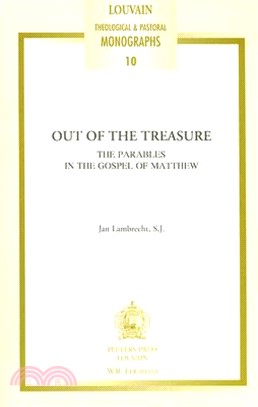 Out of the Treasure. the Parables in the Gospel of Matthew