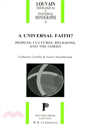 A Universal Faith? ─ Peoples, Cultures, Religions, and the Christ