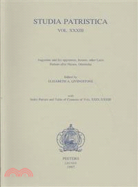 Studia Patristica ─ Papers Presented at the 12th International Conference on Patristic Studies Held on Oxford 1995 Augustine and His Opponents, Jerome, Other Latin Father