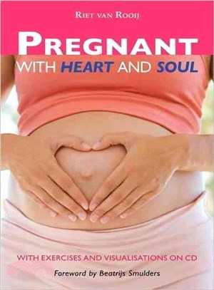 Pregnant With Heart and Soul ― With Exercises and Visualizations on CD