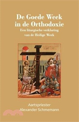 De Goede Week in de Orthodoxie