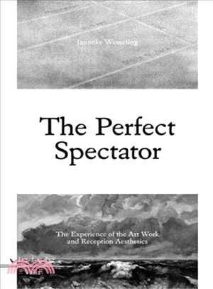 The Perfect Spectator ― The Experience of the Art Work and Reception Aesthetics