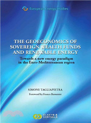 The Geoeconomics of Sovereign Wealth Funds and Renewable Energy — Towards a New Energy Paradigm in the Euro-mediterranean Region