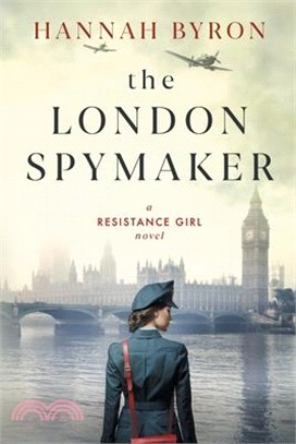 The London Spymaker: A Riveting WW2 Historical Saga of Espionage, Love & Betrayal