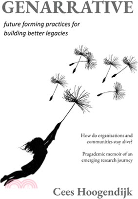 Genarrative: Future Forming Practices for Building Better Legacies