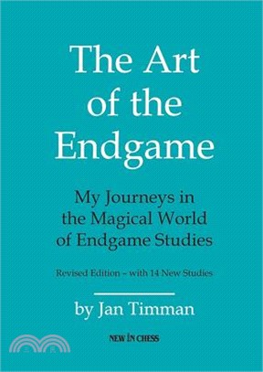 The Art of the Endgame: My Journeys in the Magical World of Endgame Studies