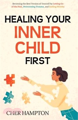 Healing Your Inner Child First