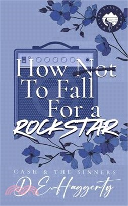 How to Fall For a Rockstar: a single mom, grumpy sunshine, small town, rockstar romantic comedy