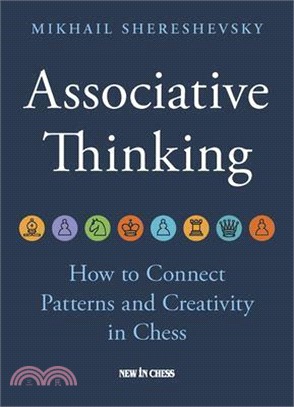 Associative Thinking: How to Connect Patterns and Creativity in Chess