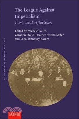 The League Against Imperialism: Lives and Afterlives