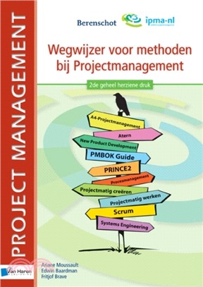 Wegwijzer voor Methoden bij Projectmanagement - 2de Geheel Herziene Druk