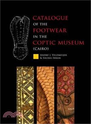 Catalogue of the Footwear in the Coptic Museum (Cairo)