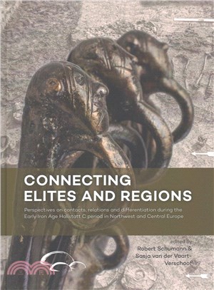Connecting Elites and Regions ― Perspectives on Contacts, Relations and Differentiation During the Early Iron Age Hallstatt C Period in Northwest and Central Europe