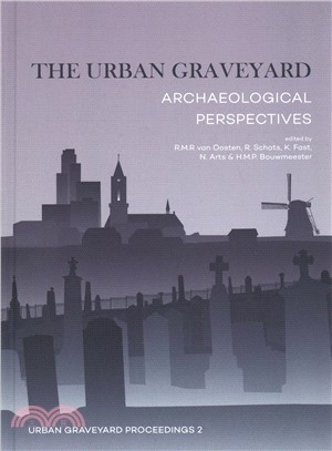 The Urban Graveyard ― Archaeological Perspectives