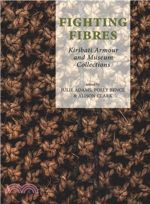 Fighting Fibres ― Kiribati Armour and Museum Collections