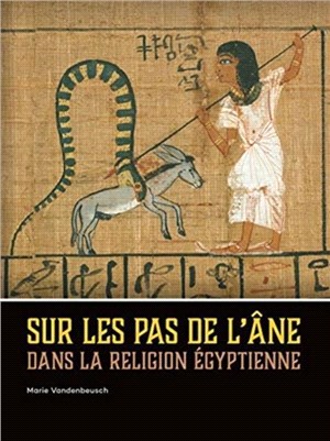 Sur les pas de l'ane dans la religion egyptienne