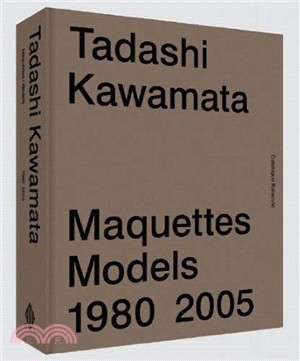 Tadashi Kawamata：Maquettes / Models 1 1980-2005