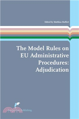 The Model Rules on Eu Administrative Procedures ― Adjudication