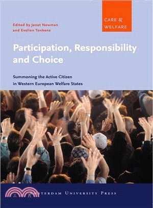 Participation, Responsibility and Choice ─ Summoning the Active Citizen in Western European Welfare States