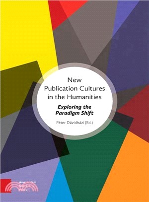 New Publication Cultures in the Humanities ― Exploring the Paradigm Shift