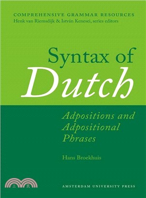 Syntax of Dutch ─ Adpositions and Adpositional Phrases