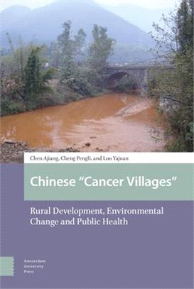 Chinese Cancer Villages ― Rural Development, Environmental Change and Public Health