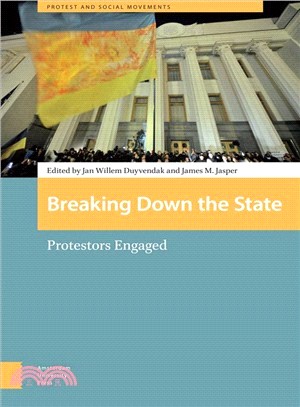 Breaking Down the State ― Protestors Engaged