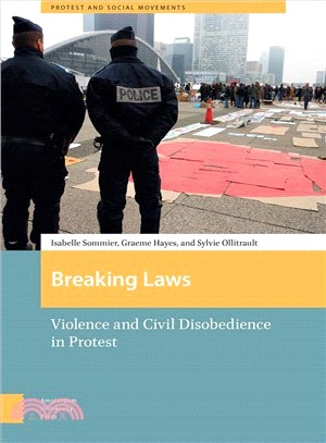 Breaking Laws ― Violence and Civil Disobedience in Protest