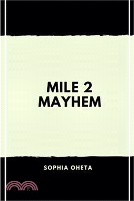 Mile 2 Mayhem