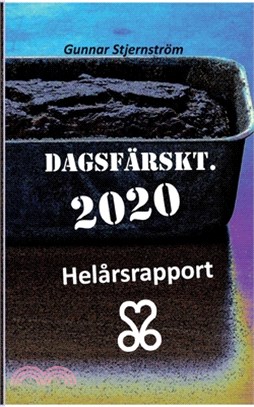 Dagsfärskt 2020/366: Helårsrapport