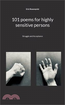 101 poems for highly sensitive persons: Struggle and Acceptance