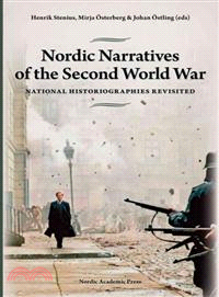 Nordic Narratives of the Second World War ─ National Historiographies Revisited