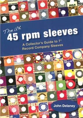 The UK 45 Rpm Sleeves：A Collector's Guide To 7' Record Company Sleeves
