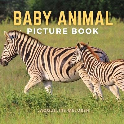 Baby Animal Picture Book: Dementia Patients Gifts for Someone You Love