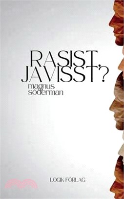 Rasist, javisst?